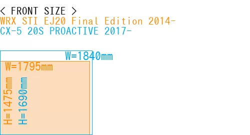 #WRX STI EJ20 Final Edition 2014- + CX-5 20S PROACTIVE 2017-